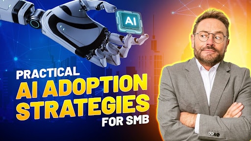 Practical AI Aoptation Strategies for SMB